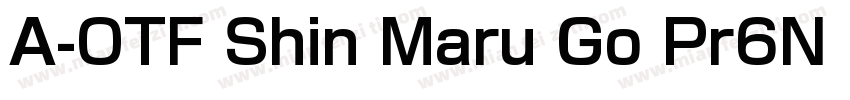 A-OTF Shin Maru Go Pr6N DB字体转换